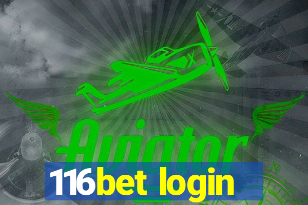 116bet login